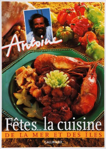 Fêtes... la cuisine de la mer et des îles