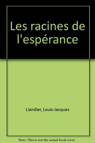 Les racines de l'espérance