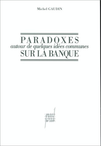 Paradoxes sur la banque