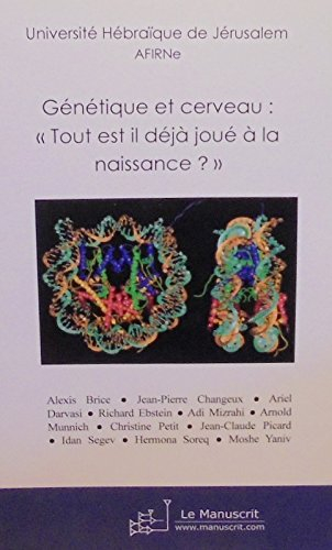 génétique et cerveau: tout est il déjà joué à la naissance ?