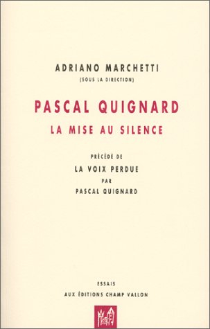 Louis-René des Forêts, l'impossible silence : relecture critique d'une interprétation mythique (1960