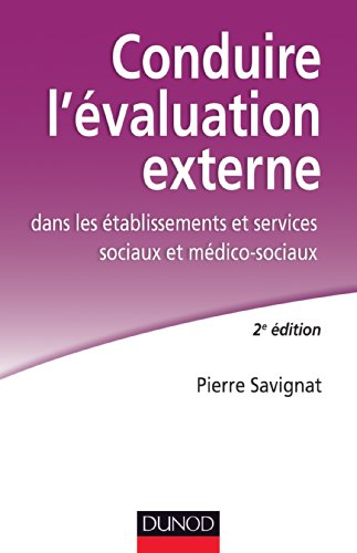 Conduire l'évaluation externe dans les établissements et services sociaux et médico-sociaux