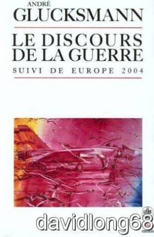 Le discours de la guerre. Europe 2004
