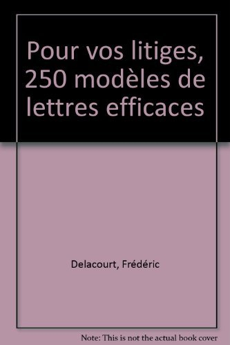 Pour vos litiges, 250 modèles de lettres efficaces