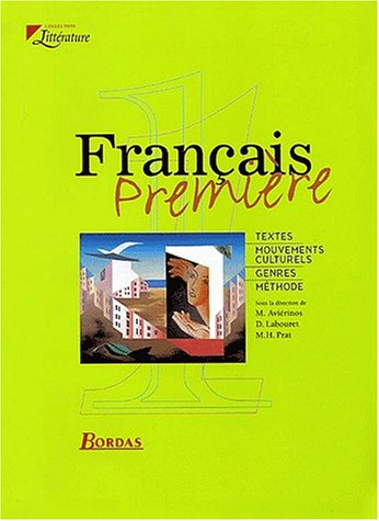 Français 1re : textes, genres, histoire, méthode : manuel