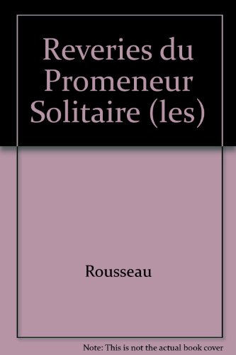 les rêveries du promeneur solitaire