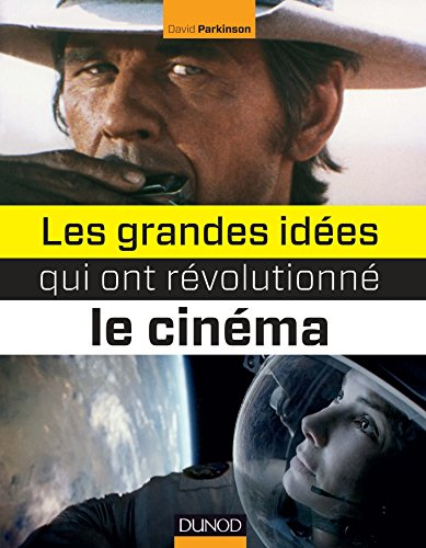 Les grandes idées qui ont révolutionné le cinéma