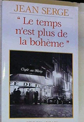 Le Temps n'est plus de la bohème