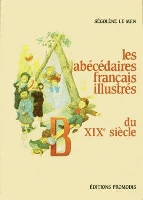 Les abécédaires français illustrés du XIXe siècle