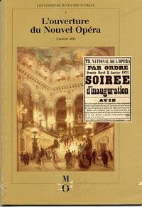 L'Ouverture du nouvel Opéra : 5 janvier 1875