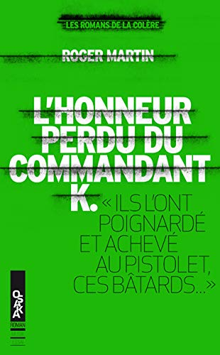 L'honneur perdu du commandant K