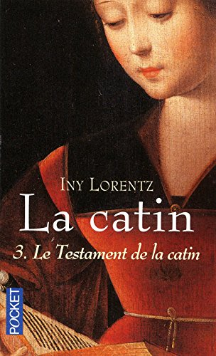La catin. Vol. 3. Le testament de la catin