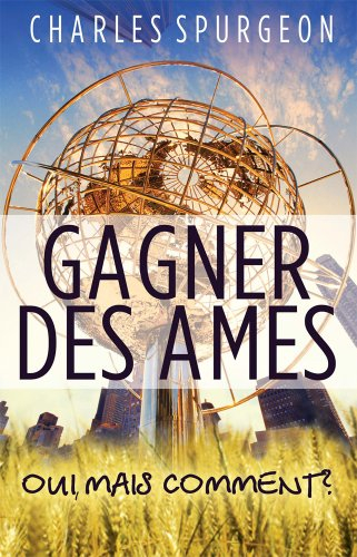gagner des ames. oui, mais comment ?