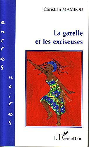 La gazelle et les exciseuses
