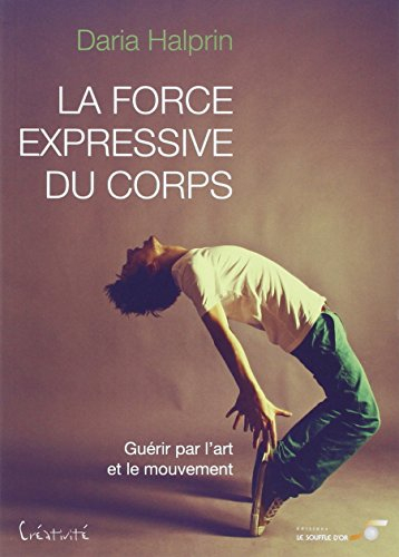 La force expressive du corps : guérir par l'art et le mouvement