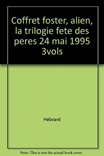Alien, la trilogie, mai 1995
