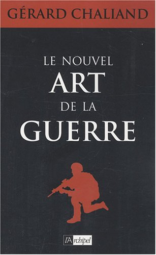Le nouvel art de la guerre : essai