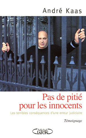 Pas de pitié pour les innocents : les terribles conséquences d'une erreur judiciaire