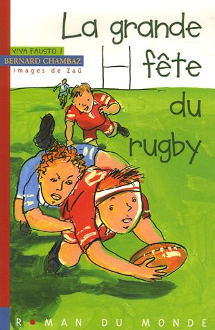 Viva Fausto !. La grande fête du rugby