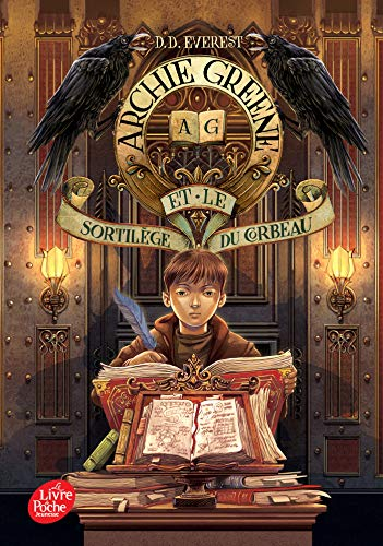 Archie Greene. Vol. 3. Archie Greene et le sortilège du corbeau