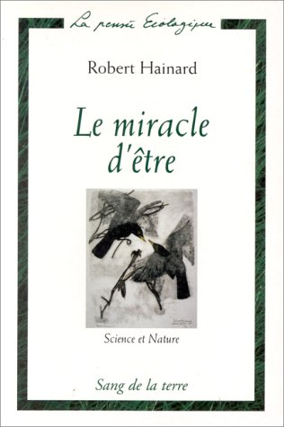 Le miracle d'être : science et nature