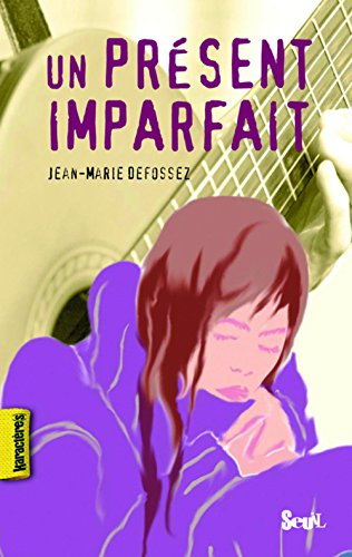 Un présent imparfait