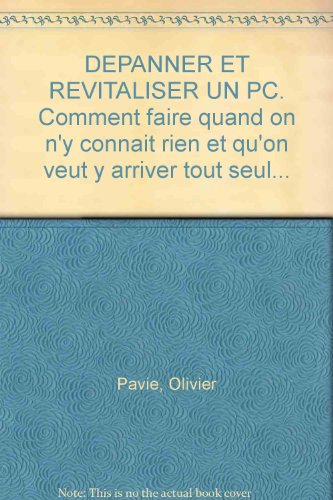 Dépanner et revitaliser un PC