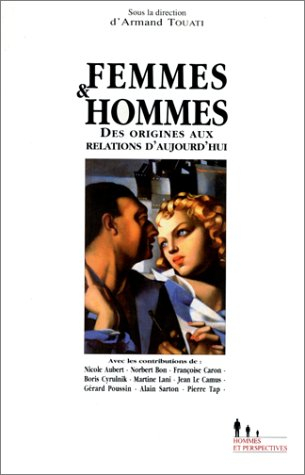 Femmes et hommes : des origines aux relations d'aujourd'hui