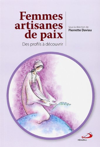 Femmes artisanes de paix : profils à découvrir