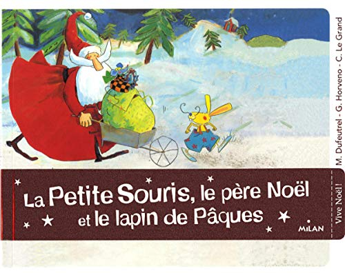 La petite souris, le Père Noël et le lapin de Pâques