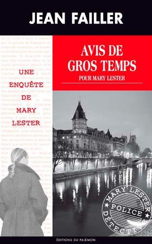 Une enquête de Mary Lester. Vol. 44. Avis de gros temps pour Mary Lester