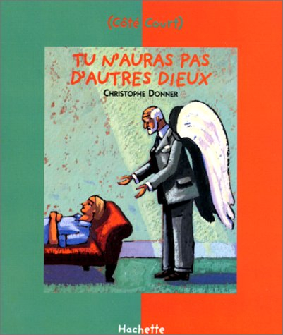 Décalogue. Vol. 1. Tu n'auras pas d'autres dieux