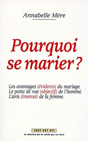 Toutes les raisons de se marier