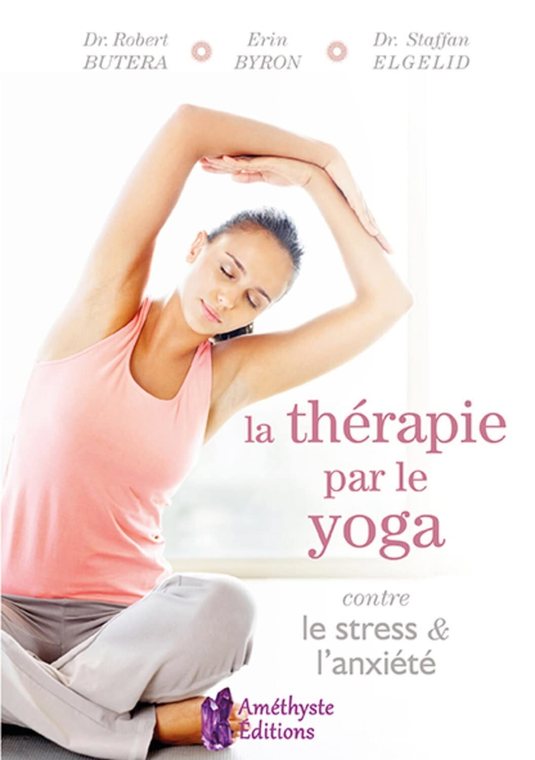 La thérapie par le yoga contre le stress & l'anxiété : une stratégie holistique personnalisée pour é