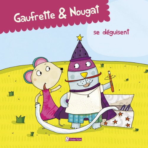 gaufrette & nougat  se déguisent