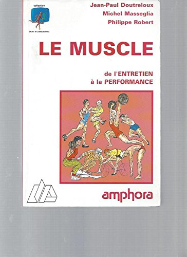 le muscle  de l'entretient à la performance