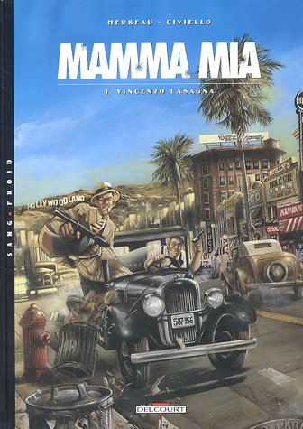 Mamma mia. Vol. 1. Vincenzo Lasagna