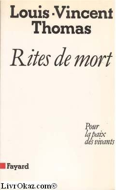 rites de mort : pour la paix des vivants