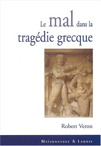 Le mal dans la tragédie grecque