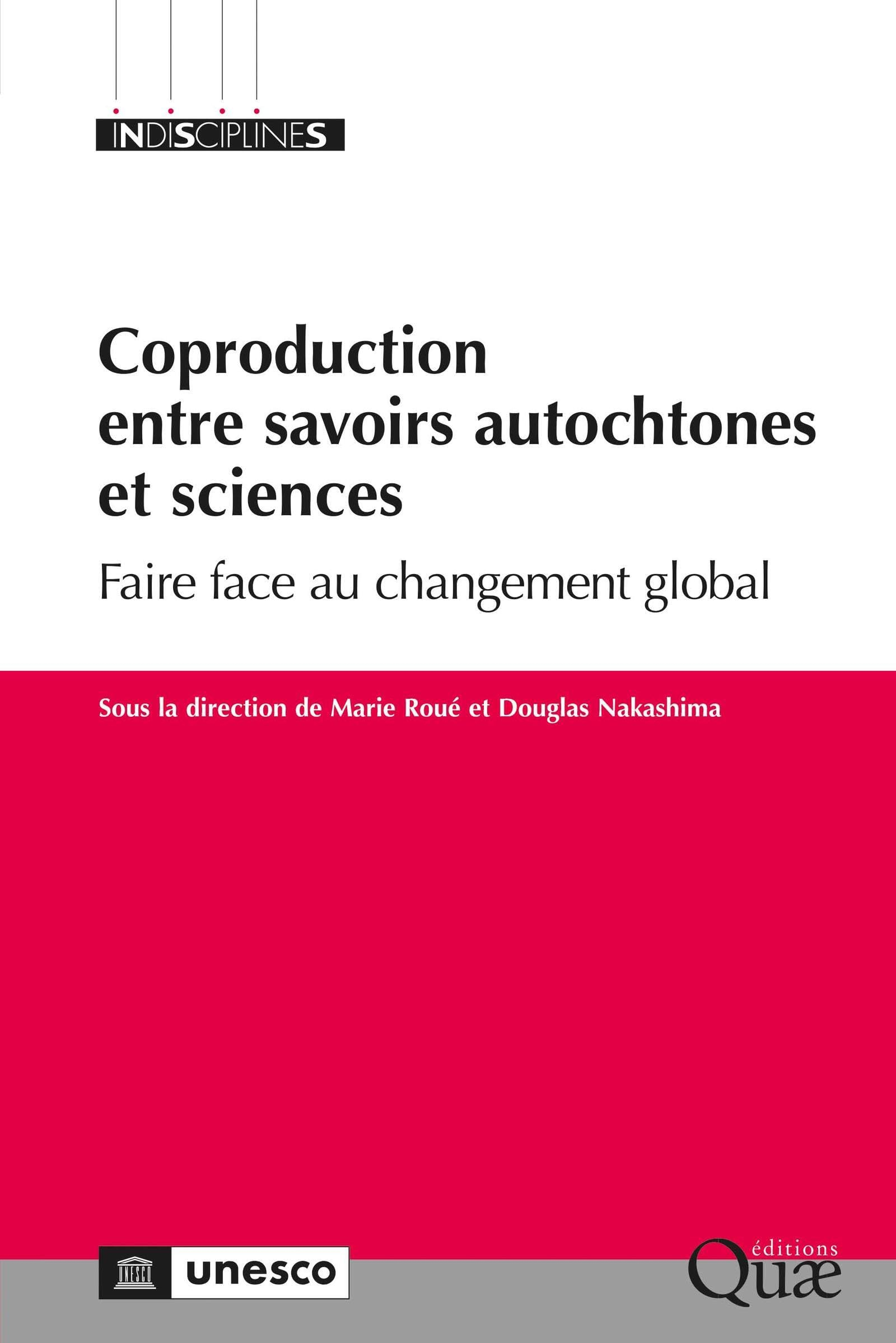 Coproduction entre savoirs autochtones et sciences : faire face au changement global