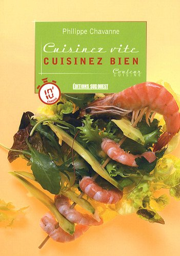 Cuisinez vite, cuisinez bien