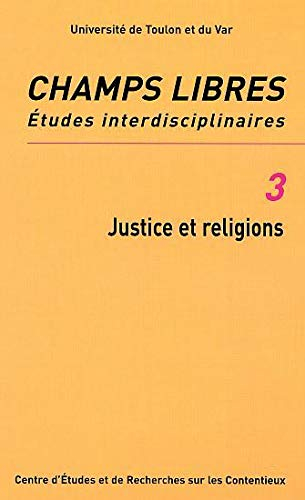 Champs libres, n° 3. Justice et religions : journées d'études des 1er et 2 décembre 2000