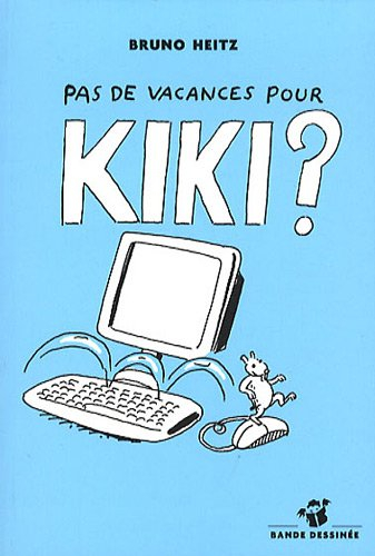 Pas de vacances pour Kiki ?