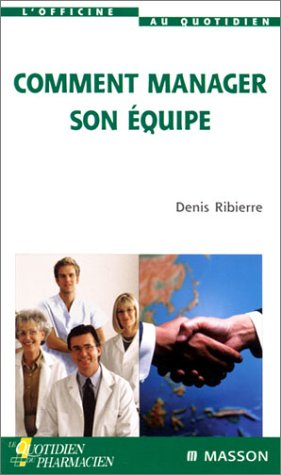 Comment manager son équipe