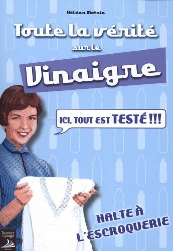 Toute la vérité sur le vinaigre