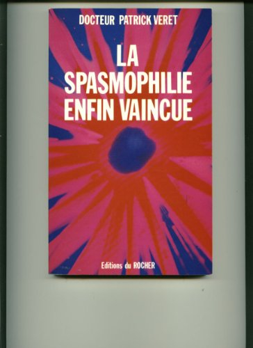 La Spasmophilie enfin vaincue