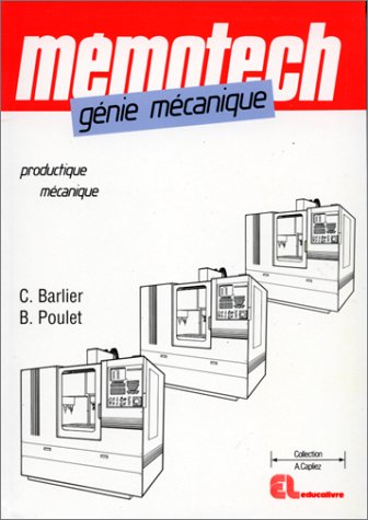 Mémotech génie mécanique : productique mécanique