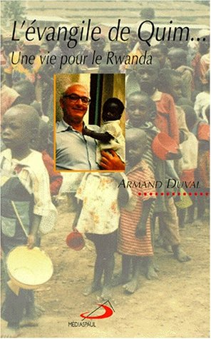 L'Evangile de Quim : une vie pour le Rwanda