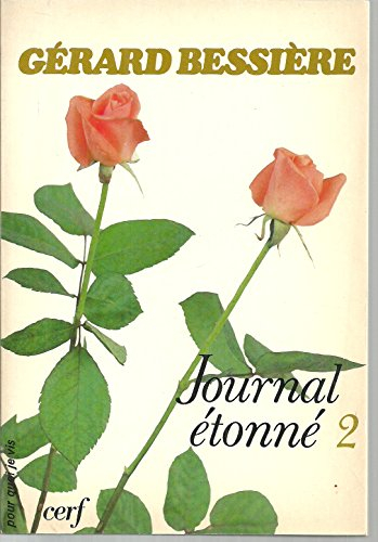 Journal étonné. Vol. 2. Journal étonné