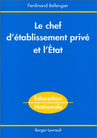le chef d'établissement privé et l'état